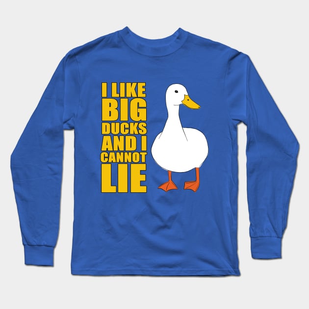 I like big ducks Long Sleeve T-Shirt by nomoji